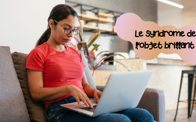 syndrome-objet-brillant-entrepreneur-elleaimemedia-tenterlecoup-podcast syndrome-objet-brillant-entrepreneur-elleaimemedia-tenterlecoup-podcast